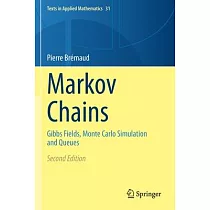 Markov Chains： Gibbs Fields， Monte Carlo Simulation and Queues