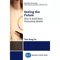 Seeing the Future： How to Build Basic Forecasting Models