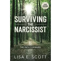 The Path Forward： Surviving the Narcissist