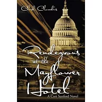 Rendezvous at the Mayflower Hotel： A Cort Sanford Novel