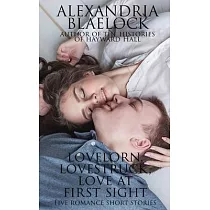 Lovelorn， Lovestruck and Love at First Sight