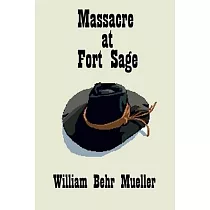 Massacre At Fort Sage