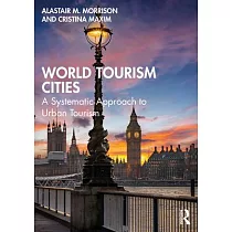 World Tourism Cities： A Systematic Approach to Urban Tourism