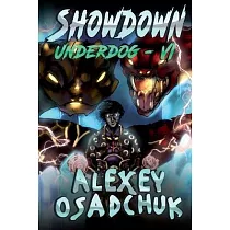 Showdown (Underdog Book #6)： LitRPG Series