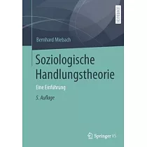 Soziologische Handlungstheorie： Eine Einführung