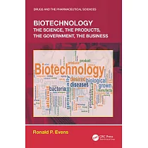 Biotechnology： The Science， the Products， the Government， the Business