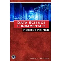 Data Science Fundamentals Pocket Primer