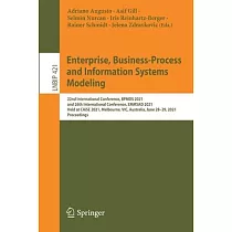 Enterprise， Business─Process and Information Systems Modeling： 22nd International Conference， Bpmds 2021， and 26th International Conference， Emmsad 20