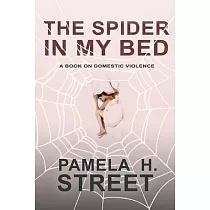 The Spider In My Bed： A Book On Domestic Violence