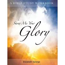 Show me your glory