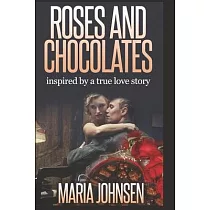 Roses And Chocolates： Based on a true story