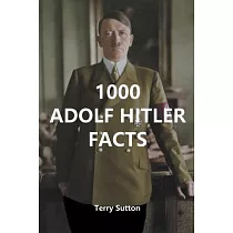 1000 Adolf Hitler Facts