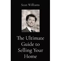 The Ultimate Guide to Selling Your Home