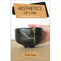 Aesthetics of Care： Practice in Everyday Life