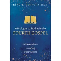 A Prologue to Studies in the Fourth Gospel