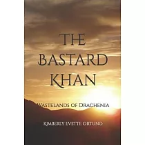 The Bastard Khan： Wastelands of Drachenia