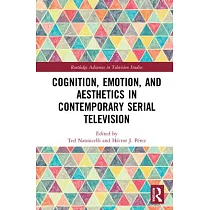 Cognition， Emotion， and Aesthetics in Contemporary Serial Television