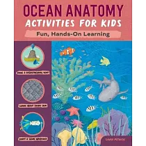 Ocean Anatomy Activities for Kids： Fun， Hands─On Learning