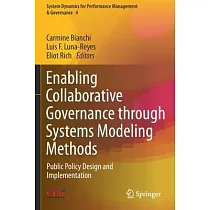 Enabling Collaborative Governance Through Systems Modeling Methods： Public Policy Design and Implementation