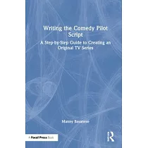 Writing the Comedy Pilot Script