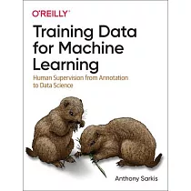 Training Data for Machine Learning Models： Your Hands─On Guide to the Fundamentals of Training Data for Deep Learning