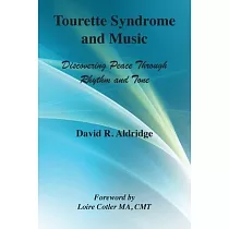 Tourette Syndrome and Music： Discovering Peace Through Rhythm and Tone