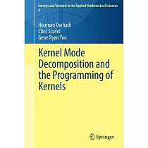 Kernel Mode Decomposition and the Programming of Kernels