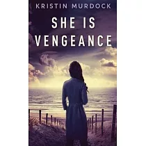 She Is Vengeance