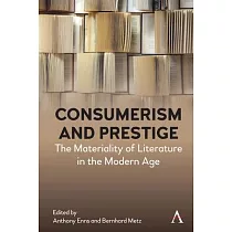 Consumerism and Prestige： The Materiality of Literature in the Modern Age