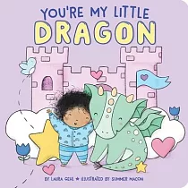 You’’re My Little Dragon