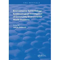 Environmental Epidemiology： Epidemiology Investigation of Community Environmental Health Problems