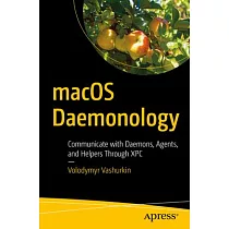 Macos Daemonology： Communicate with Daemons， Agents， and Helpers Through Xpc