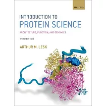 Introduction to Protein Science： Architecture， Function， and Genomics