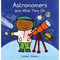 Astronomers and What They Do