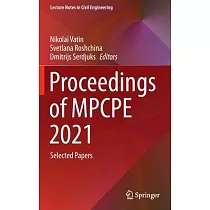 Proceedings of Mpcpe 2021： Selected Papers