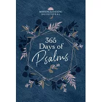 365 Days of Psalms： Morning & Evening Devotions