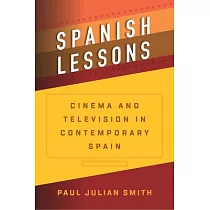 Spanish Lessons： Cinema and Television in Contemporary Spain