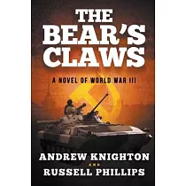The Bear’’s Claws： A Novel of World War III