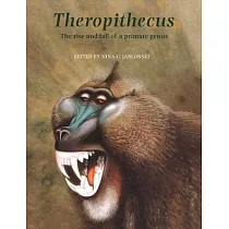 Theropithecus： The Rise and Fall of a Primate Genus