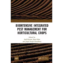 Biointensive Integrated Pest Management for Horticultural Crops