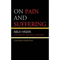 On Pain and Suffering： A Qur’anic Perspective