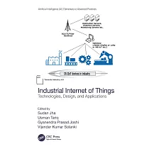 Industrial Internet of Things： Technologies， Design， and Applications