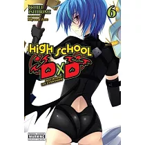 High School DXD， Vol. 6 (Light Novel)