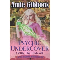 Psychic Undercover (with the Undead)