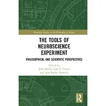 The Tools of Neuroscience Experiment： Philosophical and Scientific Perspectives