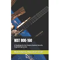 Nist 800─160： A Roadmap for 21st Century Systems Security Engineering Success