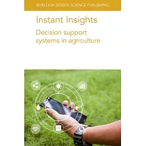 Instant Insights： Decision Support Systems in Agriculture