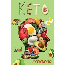 Ketogenic Diet Cookbook： Keto Diet， Keto Essentials， Keto Bread， Keto Desserts， Keto Meal Prep， Keto Snacks， for a Happy Healthy Life ─ Ketogen