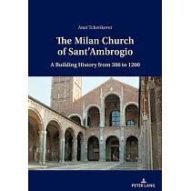 The Milan Church of Sant’’ambrogio： A Building History from 386 to 1200