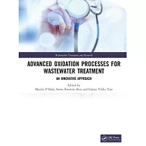 Advanced Oxidation Processes for Wastewater Treatment： An Innovative Approach